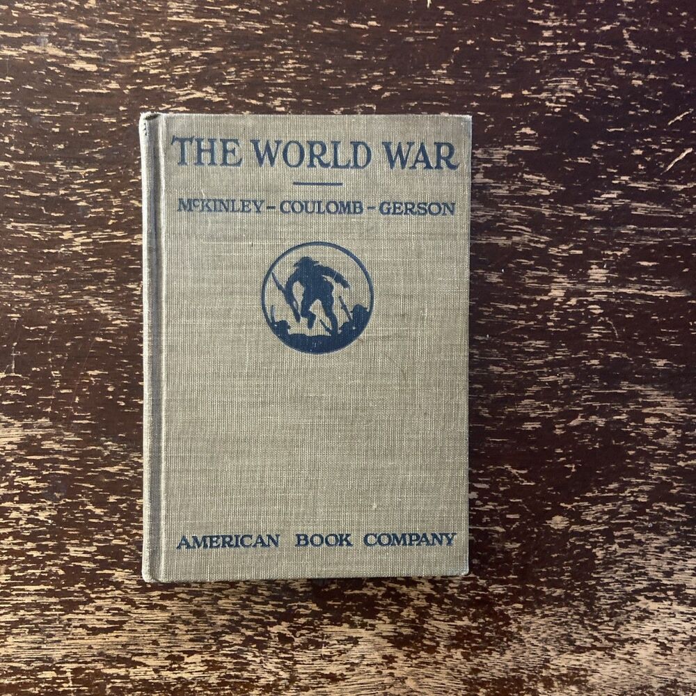 The World War McKinley Coulomb Gerson 1919 WWI History Antique School Book